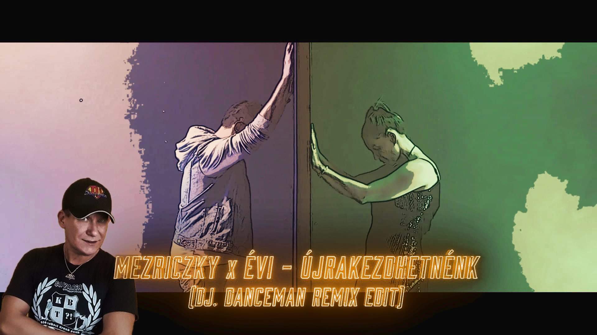 Mezriczky x Évi - Újrakezdhetnénk (Dj Danceman Remix)
