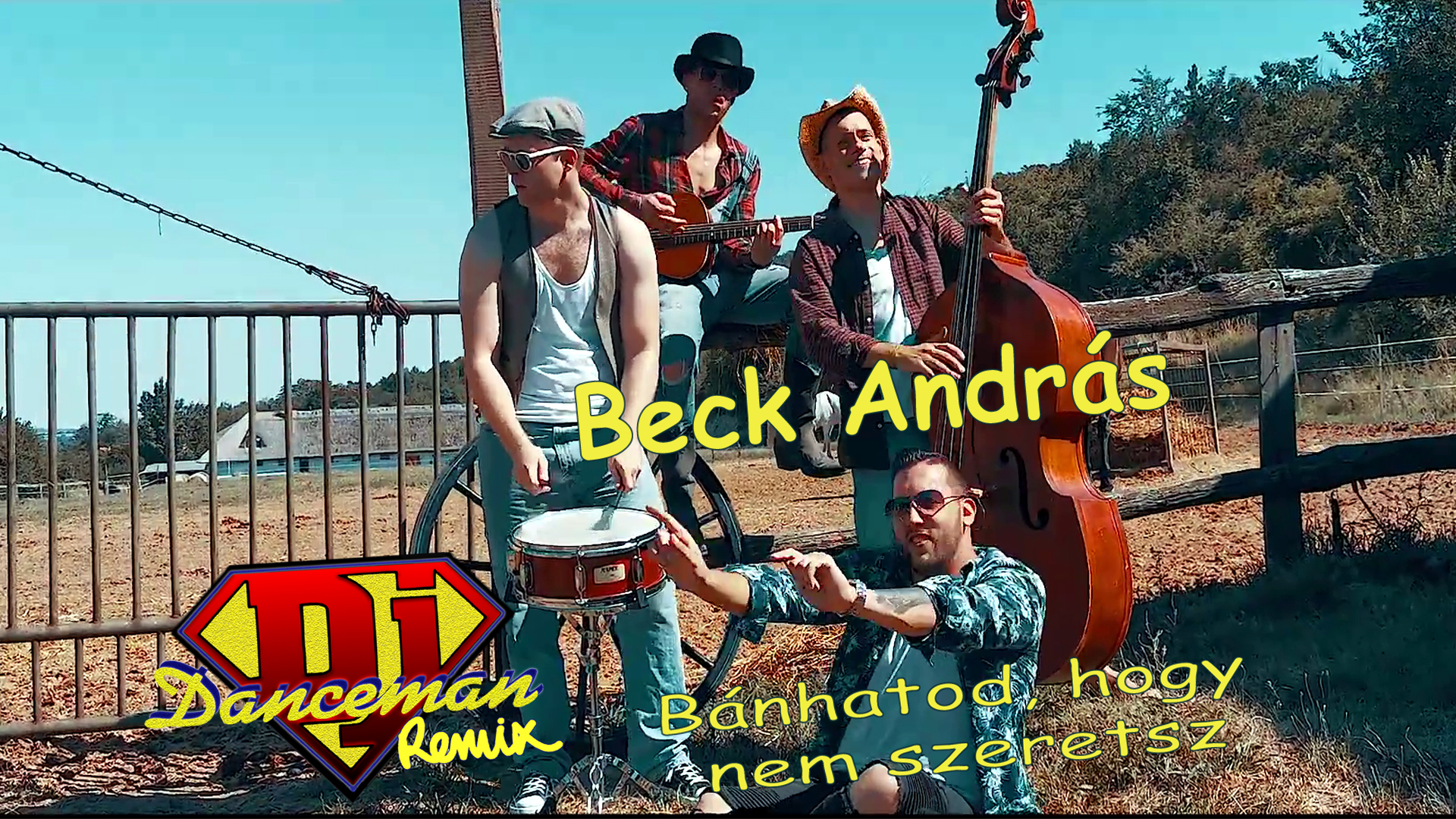 Beck András - Bánhatod, hogy nem szeretsz (Dj Danceman Remix Video Edit)